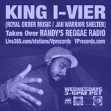 1-29-14 KING I-VIER TAKES OVER RANDY'S REGGAE RADIO!