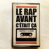 Le Rap Avant C'était Ça
