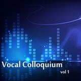Vocal Colloquium Vol. 1