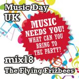 Music Day UK - mix series 18 - The Flying Frizbees