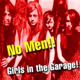 NoMen FM #16 - Girls in The Garage!