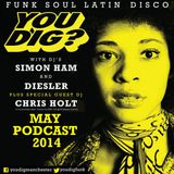 You Dig? Podcast 0514 - Compiled By Simon Ham, Diesler & Chris Holt (4 Corners / Preston FM)