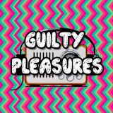 Guilty Pleasures 27/03/2013