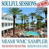 SOULFUL SESSIONS IN MIAMI - WMC 2015 - mixed by LOUIE LOPEZ