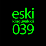 eski presents kinguyakkii episode 039
