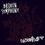 Broken Symphony #006 - Dizelkraft