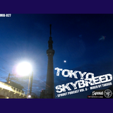 SPROUT PODCAST VOL.6 feat. TAK666 -TOKYO SKYBREED-