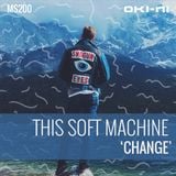 CHANGE by This Soft Machine