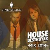 Housedestroyer - Strandfieber Mix 2014