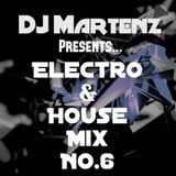 Electro & House Mix NO.6 By Martenz