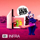 J'aime Le Dubstep No61 - INFRA