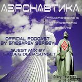 Aeronavtika Radio Show # 85 Snesarev Sergey | Guest GASA & Deep Sunset