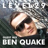 L E V E L 2 9 GUEST MIX - 4.5.15 - BEN QUAKE