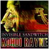 Invisible Sandwitch - DJ Kohdi Rayne