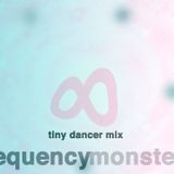 TINY DANCER MIX