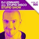 Dj Lennard aka. Stupid Disco - Stupid Show 005 (2012 week 44)