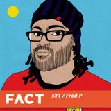 FACT mix 511 - Fred P (Aug '15)