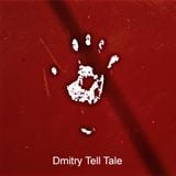 Dmitry Tell Tale
