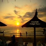 Ocean Radio "Twilight Waves" (7-14-13)