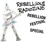 Rebellious Radiozine - Rebellion Special!