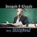 The Doomed & Stoned Show (March 9th, 2014)