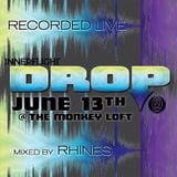 Recorded LIVE @ Innerflight Music 'DROP' _ Monkey Loft | Seattle : 06.13.15 - mixed by Rhines
