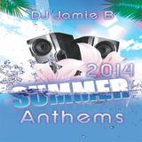DJ Jamie B's Summer Anthems 2014