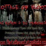 THE COTTAGE OF BLOOD WITH DJ HAMOHASH & DJ KARON 13 MAY 2015