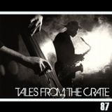 Tales From The Crate Radio Show #87 Part 02