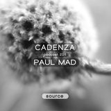 Cadenza Podcast | 201 - Paul Mad (Source)