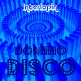 Interlopin' X - Domino Disco