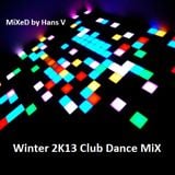 Winter 2K13 Club-Dance MiX