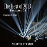 The Best of 2013 - Podcast 02 - Selected by Gambo
