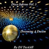 Disco Inferno Vol. 3 - Dreaming A Dream