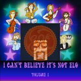 I Can't Believe It's Not ELO Volume 1
