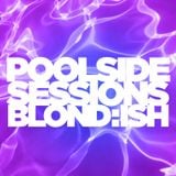 Poolside Sessions Blond:ish