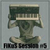 FiKus Session #5