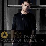 ITEMS & THINGS PODCAST 01: DANNY BENEDETTINI