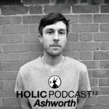 HOLIC Podcast 13 / Ashworth
