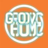 GROOVE HOME RADIO SHOW #3