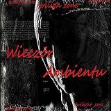 Wieczór Ambientu Twilight Zone - Ambient Evening - Academy Of Sound