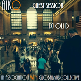 Aiko & Global MusiCollective present Dj Oli-D Guest Session