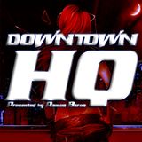 Downtown HQ #3413 (Radio Show with DJ Ramon Baron)
