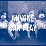 Anyone Can Play