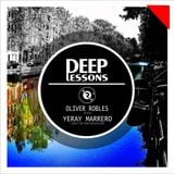 #032 Deep Lessons New Podcast - Yeray Marrero - Oliver Robles
