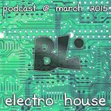 Electro House @ Podcast March 2015