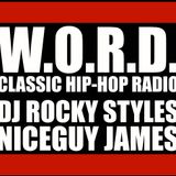 "90s Boombox Bangers" - W.O.R.D. - Classic Hip-Hop Radio - Hosted by:DJ Rocky Styles & Niceguy James