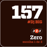 HORA H 157 - #Dj BIG #1
