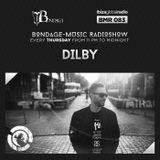 Bondage Music Radio #83 mixed by Dilby