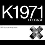 NX1 (NX1 /Nexe Records) - K1971 PODCAST 2012 (www.k1971.com)